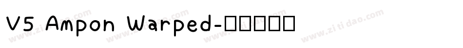 V5 Ampon Warped字体转换